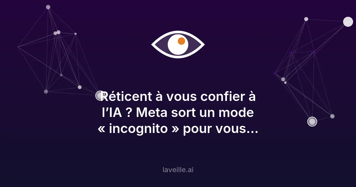 Meta lance un mode incognito pour son IA