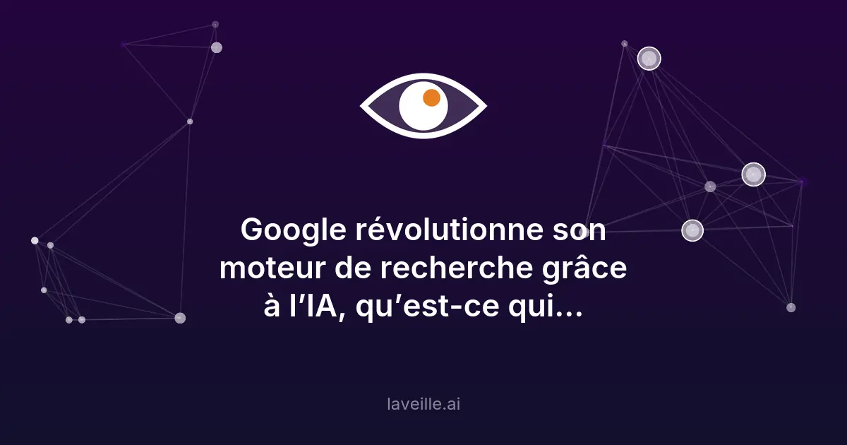 Google révolutionne la recherche avec Gemini 3.5