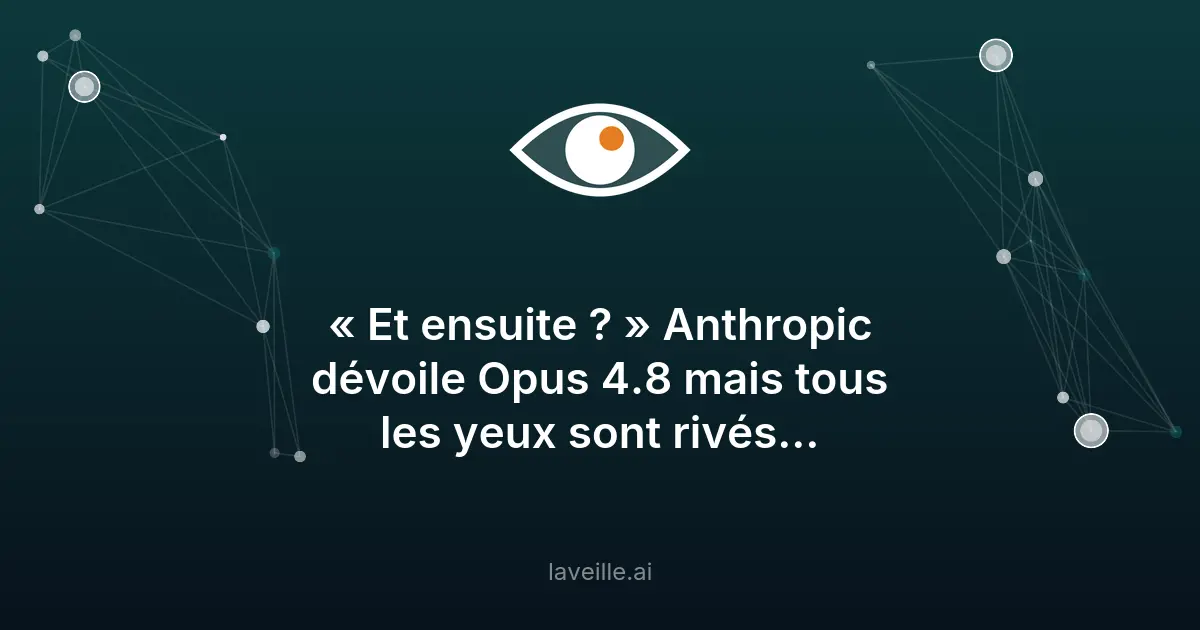 Anthropic lance Claude Opus 4.8 avec des améliorations majeures
