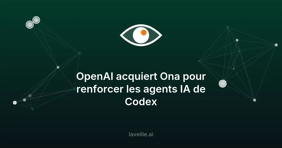 OpenAI renforce Codex avec l'acquisition d'Ona