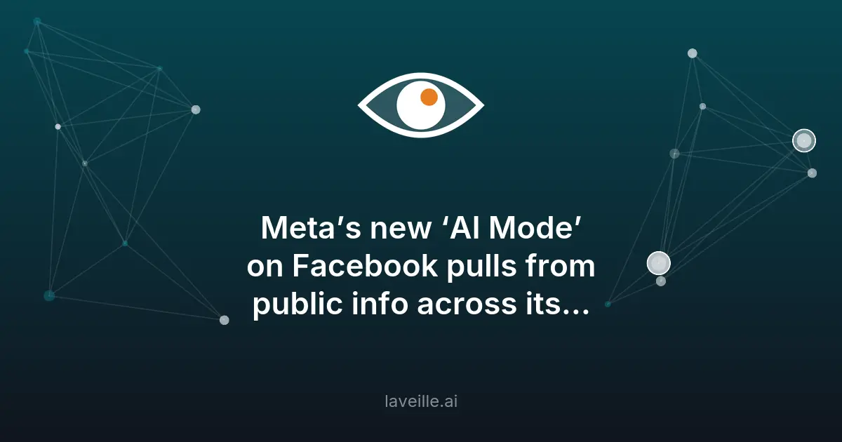 Meta lance 'AI Mode' sur Facebook avec de nouvelles fonctionnalités IA