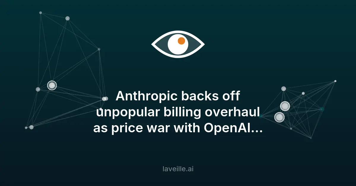 Anthropic annule sa refonte de facturation controversée