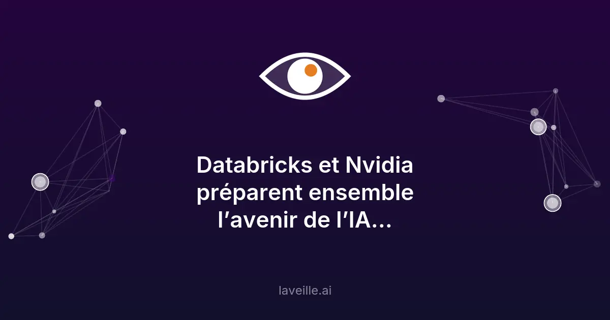 Databricks et Nvidia boostent l'IA agentique