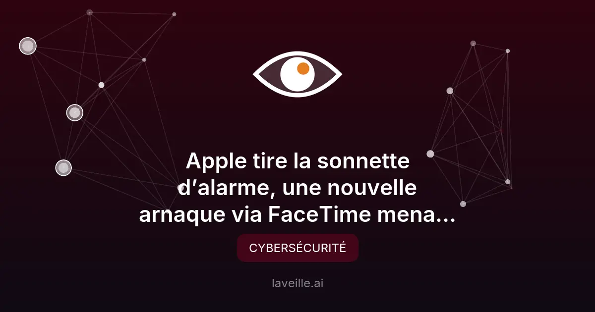 Arnaque FaceTime : comment se protéger