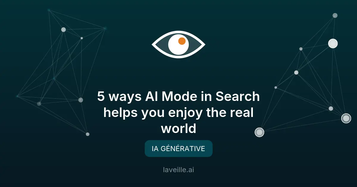 5 outils IA de Google pour vos activités hors ligne