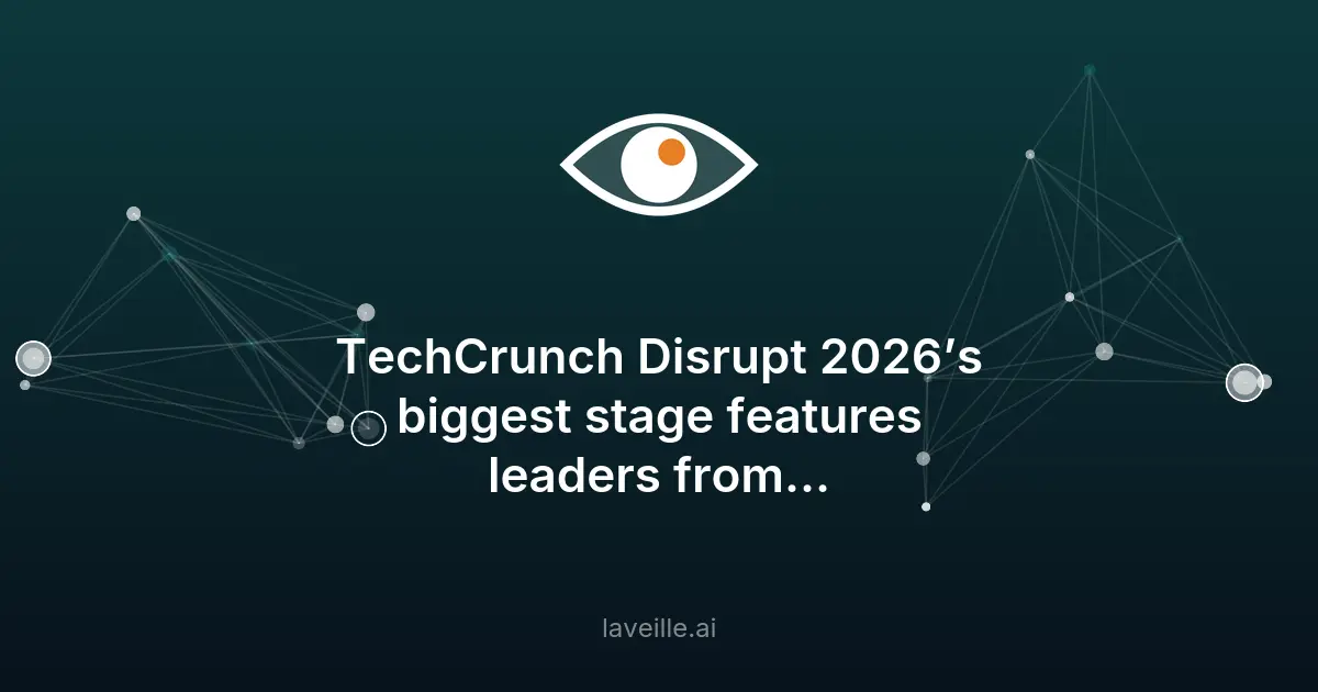 TechCrunch Disrupt 2026 : Leaders de la tech réunis