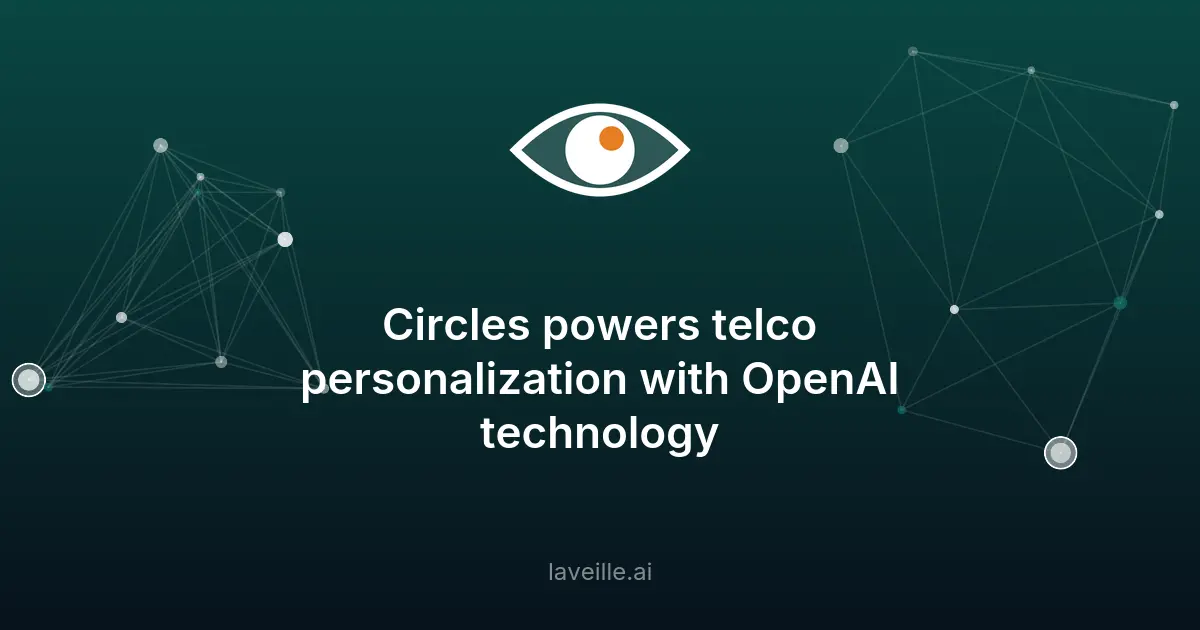 Circles améliore les télécoms avec OpenAI