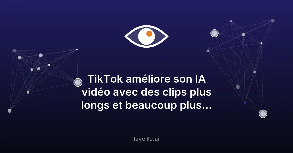 TikTok améliore son IA vidéo avec des clips plus longs
