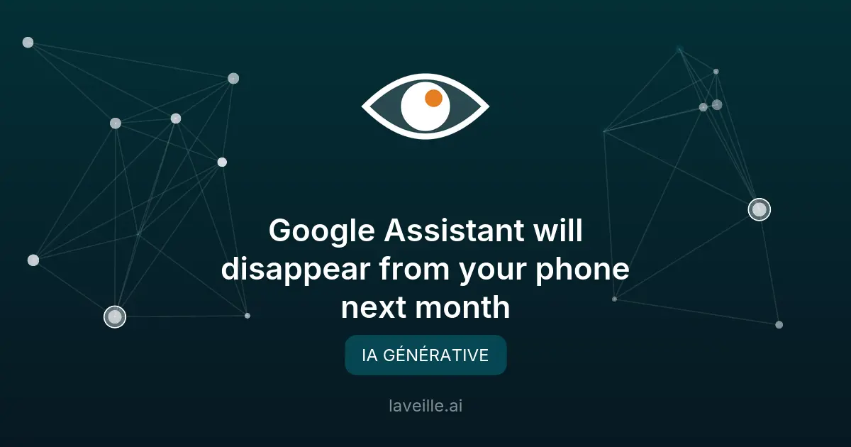 Google Assistant disparaît des téléphones en septembre