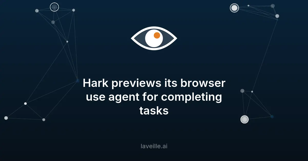 Hark lance Handoff, un agent IA pour naviguer sur le web
