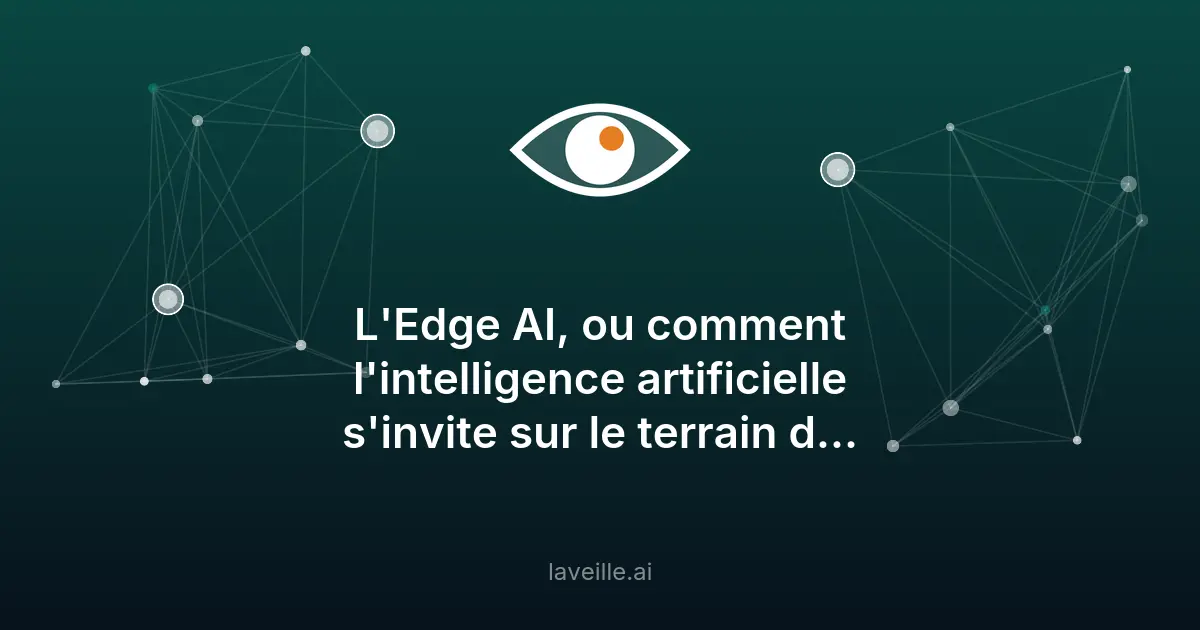 Edge AI : révolution dans les secteurs industriels critiques