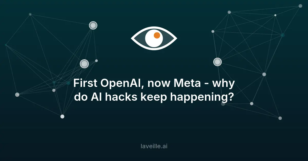 First OpenAI, now Meta - why do AI hacks keep happening?
