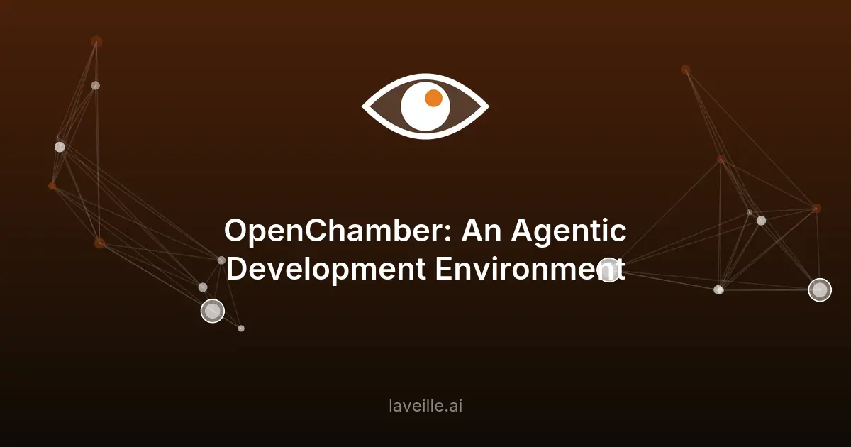 OpenChamber : L'environnement de développement agentique révolutionnaire