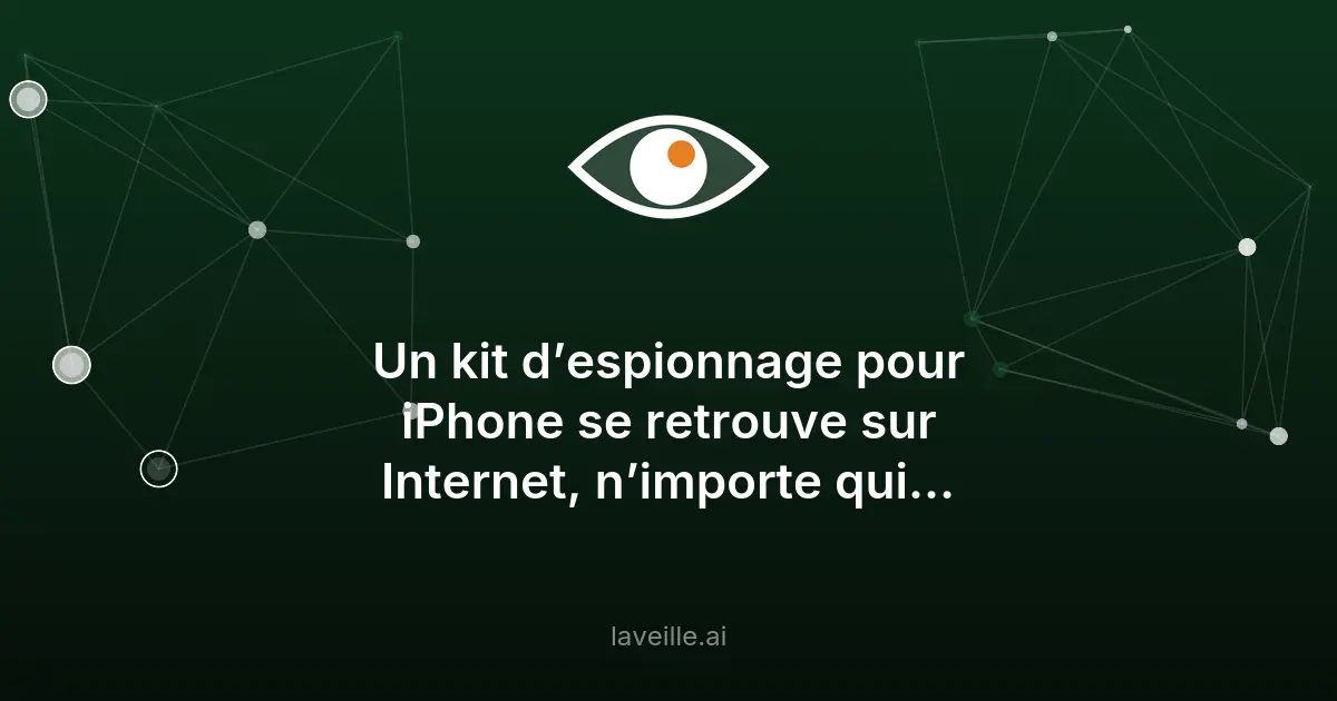 DarkSword : un kit d’espionnage pour iPhone circule librement