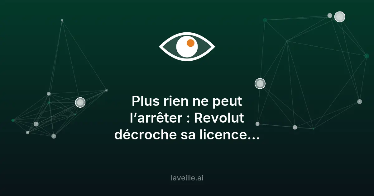 Revolut obtient sa licence bancaire en France