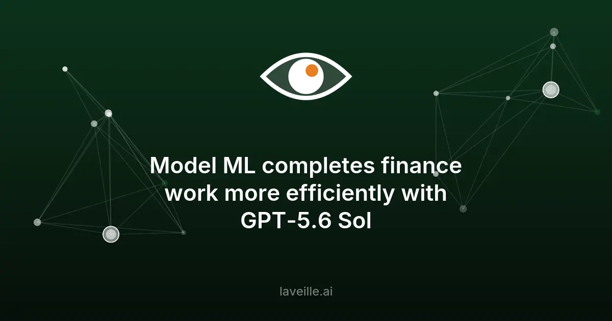 GPT-5.6 Sol révolutionne les tâches financières avec Model ML