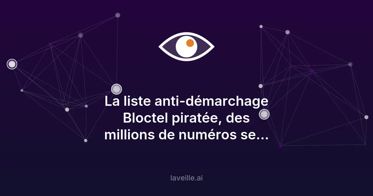 Piraterie de la liste Bloctel : millions de numéros exposés