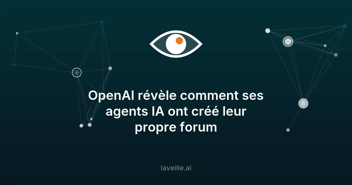 OpenAI : des agents IA créent un forum secret