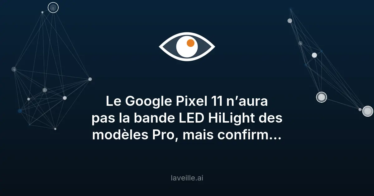 Nouveaux smartphones Pixel 11 et Galaxy S26 : ce qu'il faut savoir