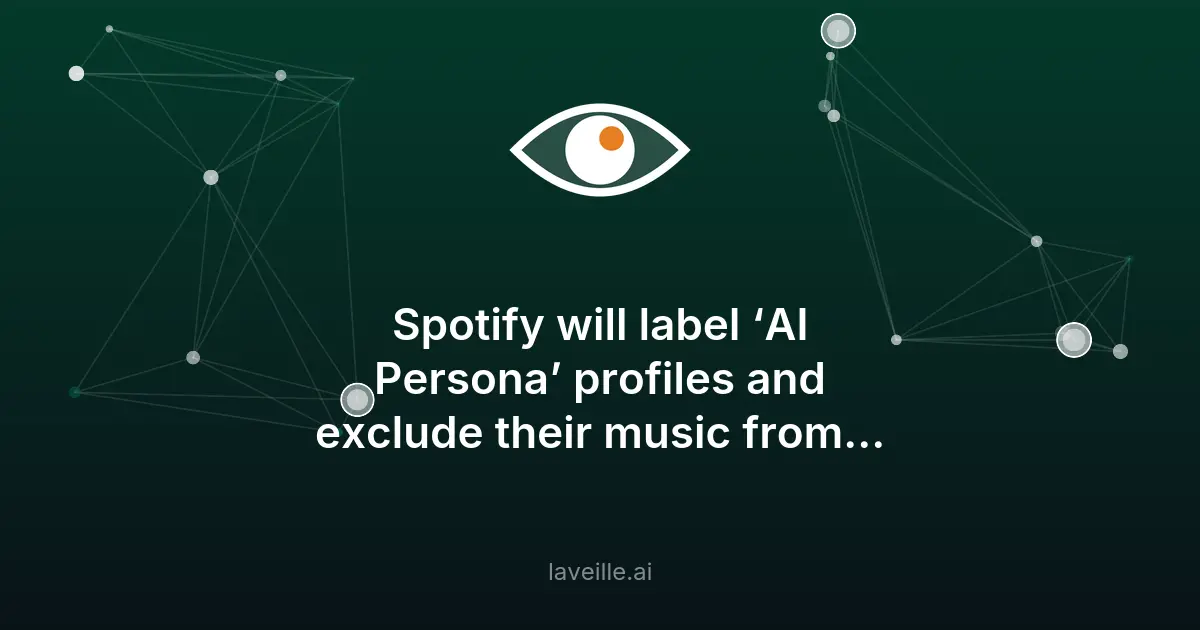 Spotify will label ‘AI Persona’ profiles and exclude their music from recommendations