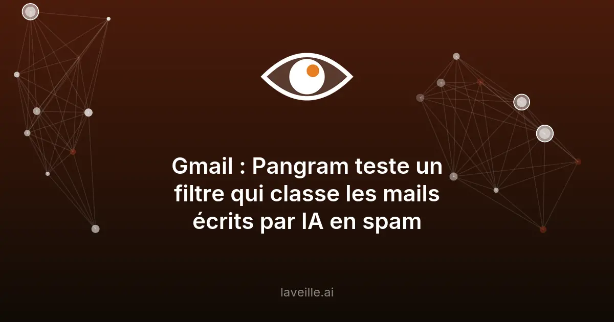Pangram teste un filtre Gmail contre les emails IA