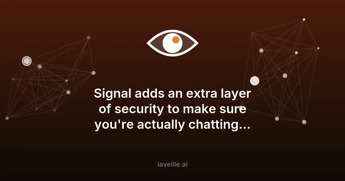 Signal renforce sa sécurité avec la vérification automatique des clés