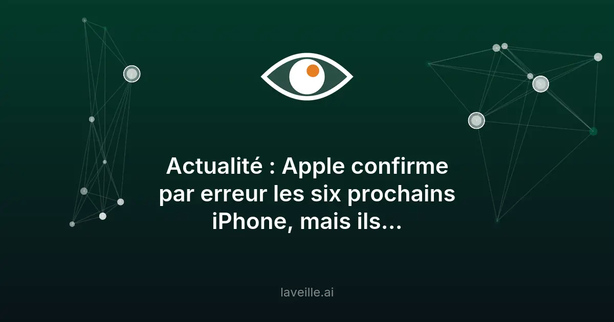 Apple révèle six nouveaux iPhone dans iOS 27