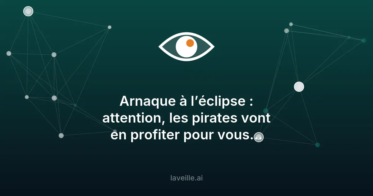 Arnaques à l'éclipse : attention aux faux streams piégés
