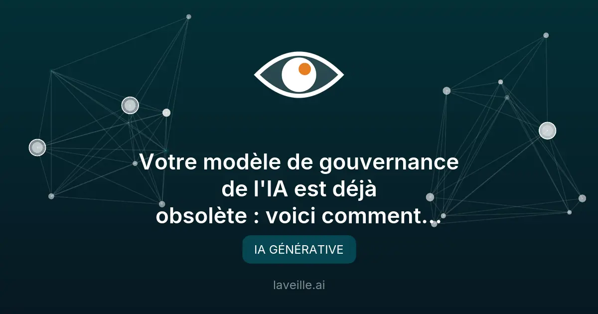 Gouvernance de l'IA : les risques invisibles à maîtriser