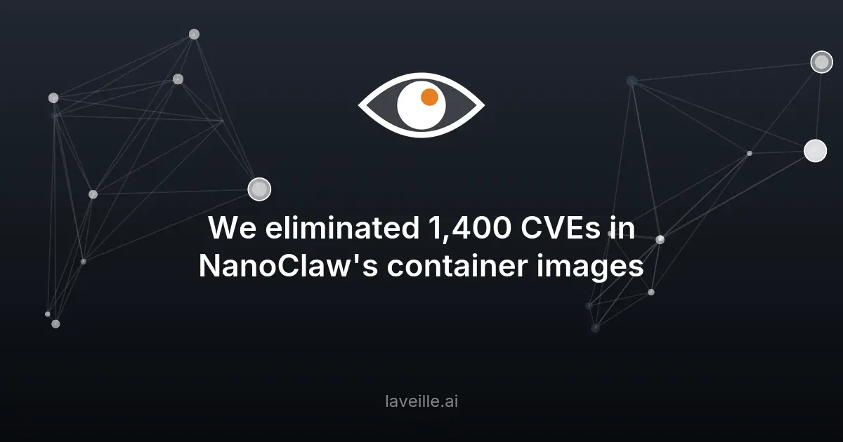 Comment Echo a éliminé 1 400 CVEs dans NanoClaw