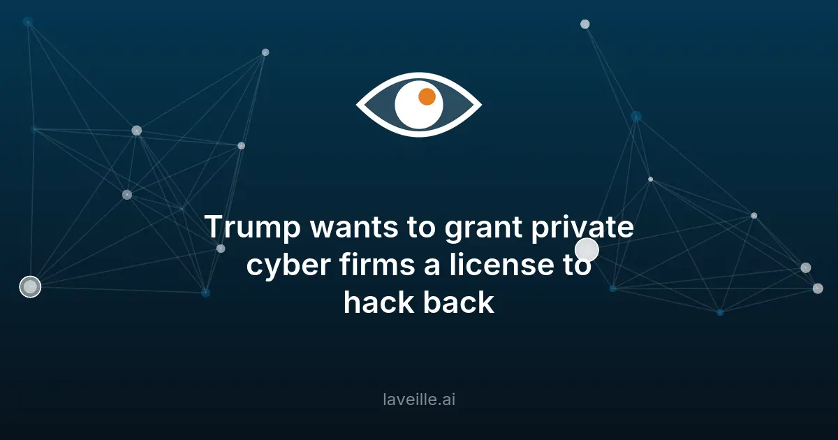 Trump autorise les entreprises à hacker les criminels cybernétiques