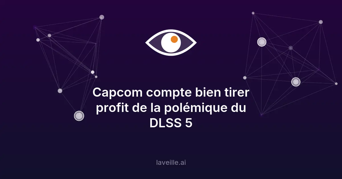 Capcom et la polémique du DLSS 5 : le rebond artistique